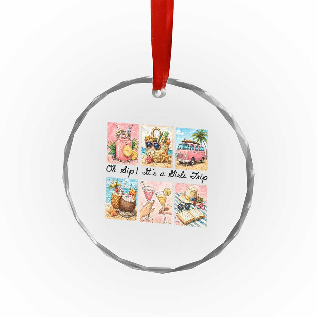Oh Sip It Is A Girls Trip Crystal Glass Ornament Beach Trip Best Friends Gift