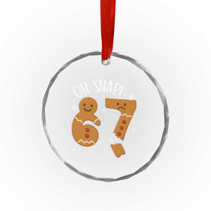 Oh Snap 67 Gingerbread Meme Crystal Glass Ornament Broken Cookie Six Seven Holiday Gag Christmas Vibes TS02 Print Your Wear