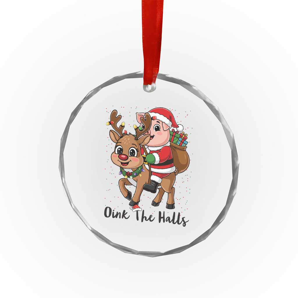 Oink The Halls Crystal Glass Ornament Pig Christmas Farm Life Gift TS12 Print Your Wear