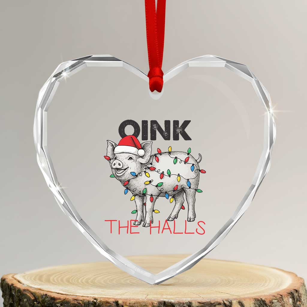 Oink The Halls Heart Crystal Glass Ornament Funny Christmas Pig Lover Gift TS12 Transparent Glass 3'' Heart Print Your Wear