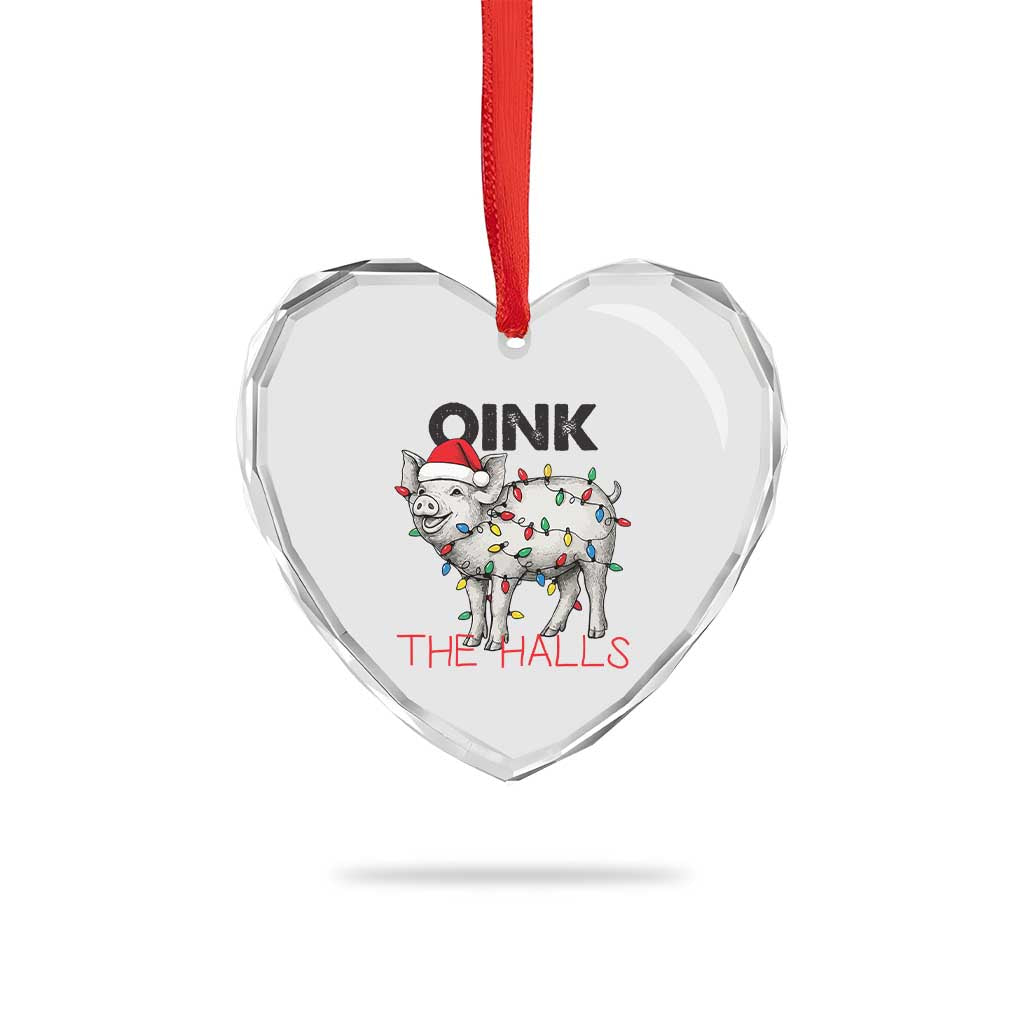 Oink The Halls Heart Crystal Glass Ornament Funny Christmas Pig Lover Gift TS12 Print Your Wear