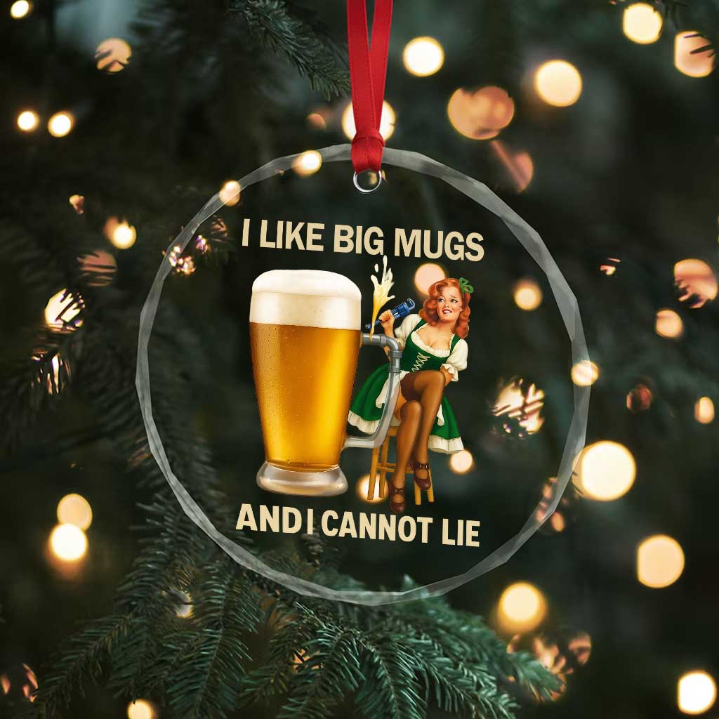 Oktoberfest Beer Crystal Glass Ornament Funny I Like Big Mugs Pin Up Girl Dirndl TS10 Print Your Wear