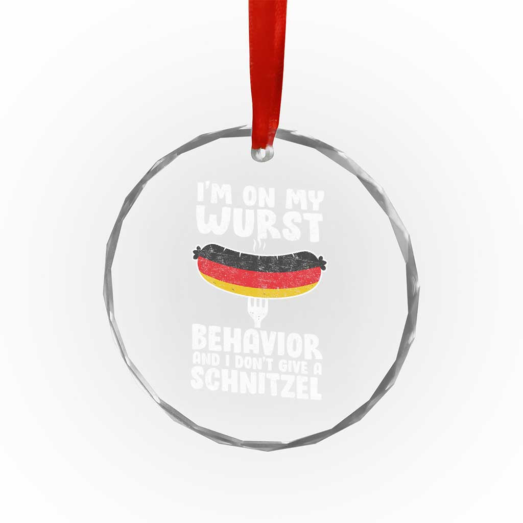 Oktoberfest On My Wurst Behavior Crystal Glass Ornament Dont Give Schnitzel Funny German TS10 Print Your Wear