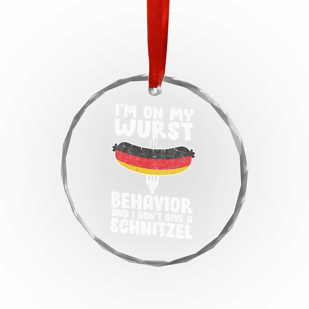 Oktoberfest On My Wurst Behavior Crystal Glass Ornament Dont Give Schnitzel Funny German TS10 Print Your Wear
