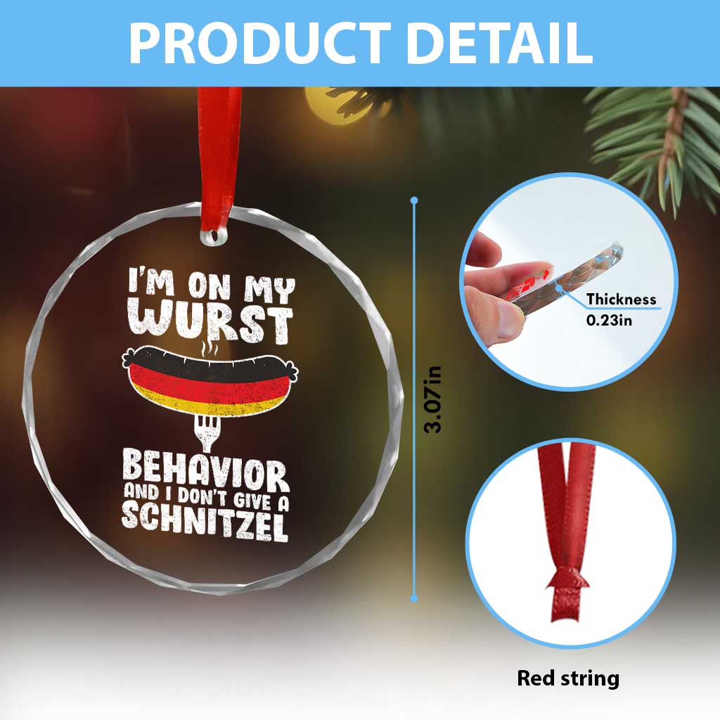 Oktoberfest On My Wurst Behavior Crystal Glass Ornament Dont Give Schnitzel Funny German TS10 Print Your Wear