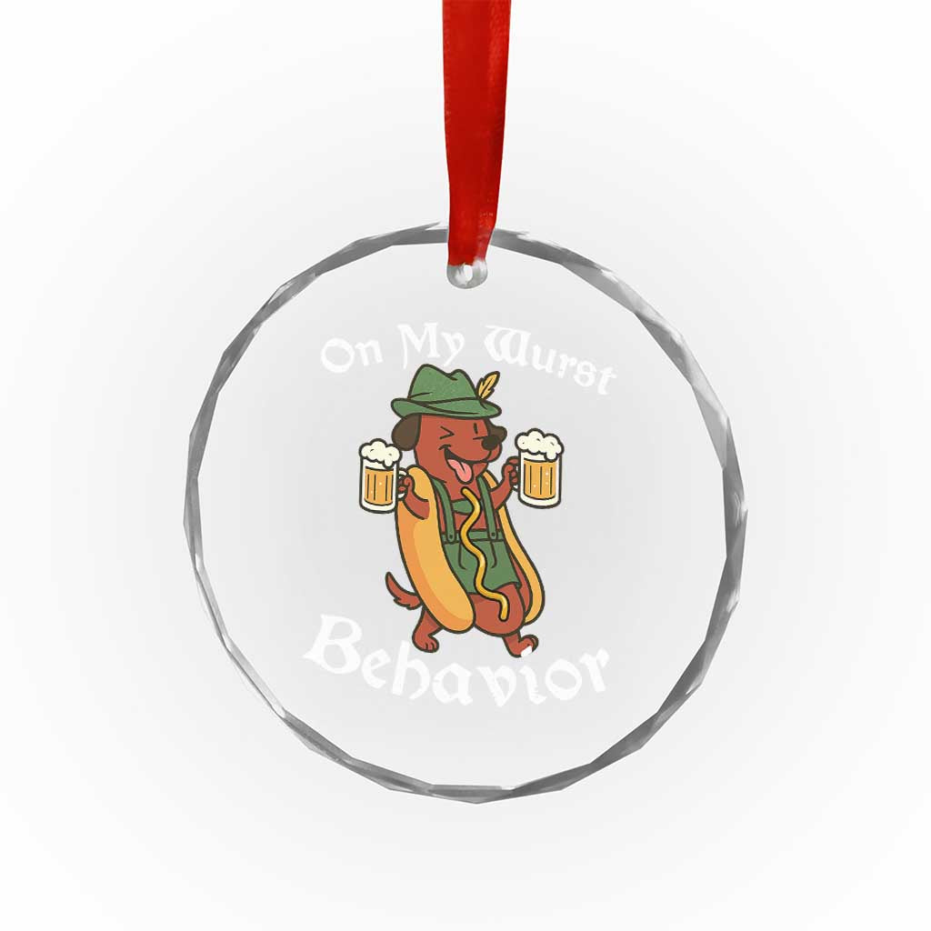 Oktoberfest On My Wurst Behavior Crystal Glass Ornament Funny German TS10 Transparent Glass 3'' Circle Print Your Wear