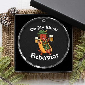 Oktoberfest On My Wurst Behavior Crystal Glass Ornament Funny German TS10 Print Your Wear