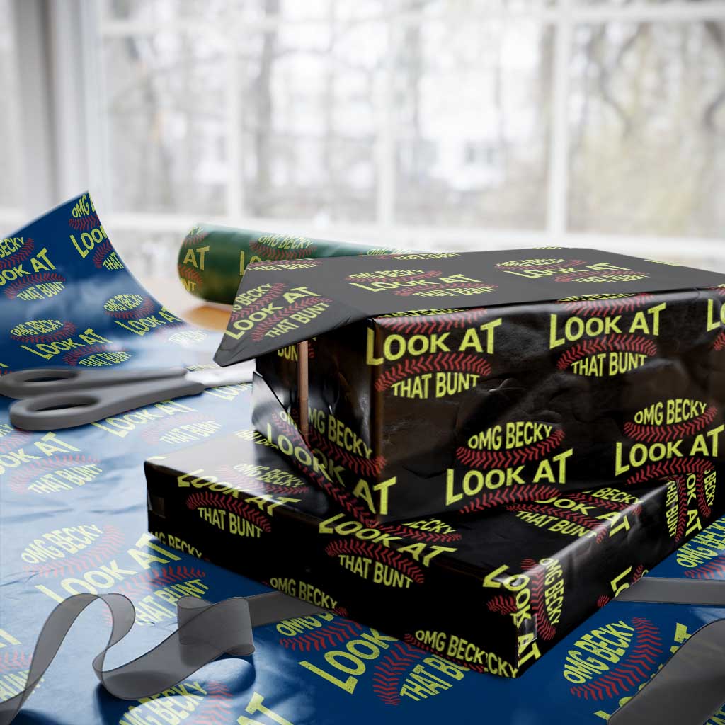 OMG Becky Look At That Bunt Funny Softball Wrapping Paper Roll TS11 Black Print Your Wear