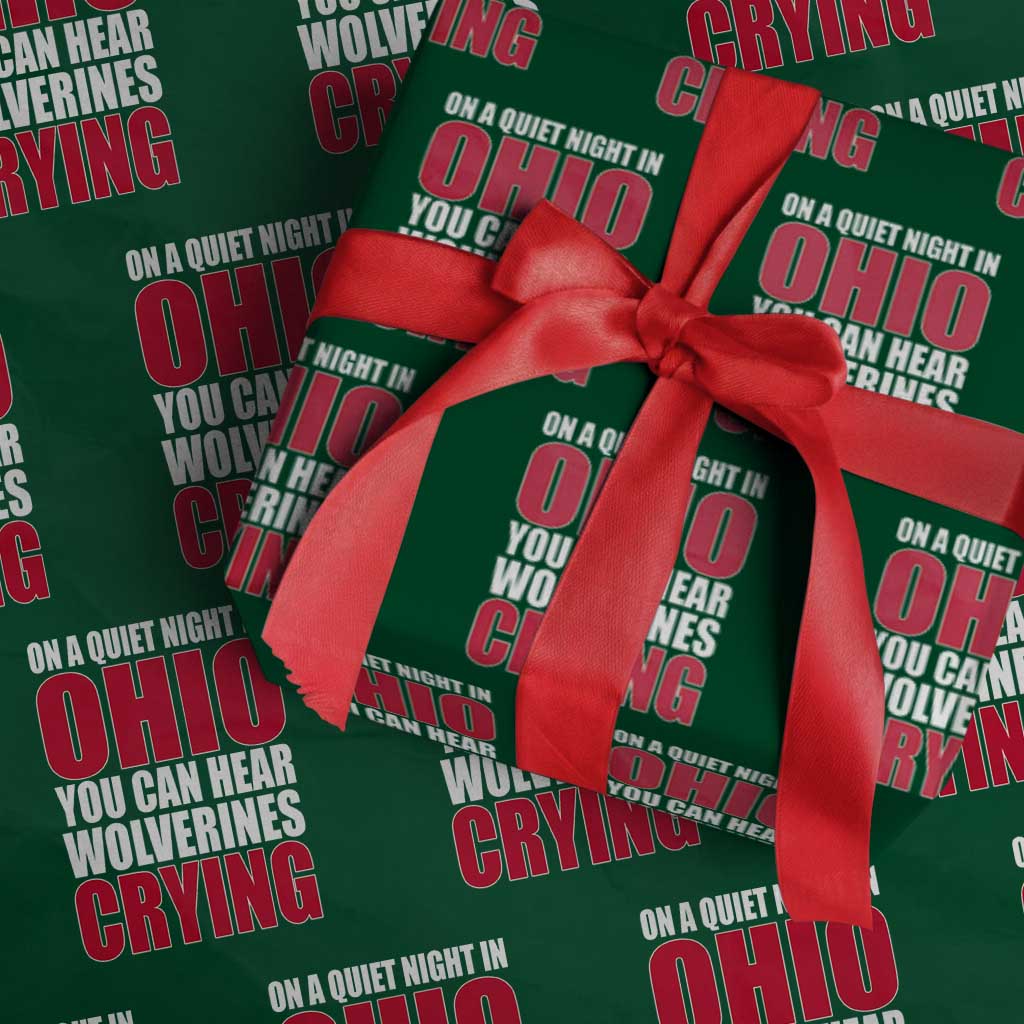 On A Quiet Night In Ohio You Can Hear Wolverines Crying Wrapping Paper Roll TS10 Green Print Your Wear
