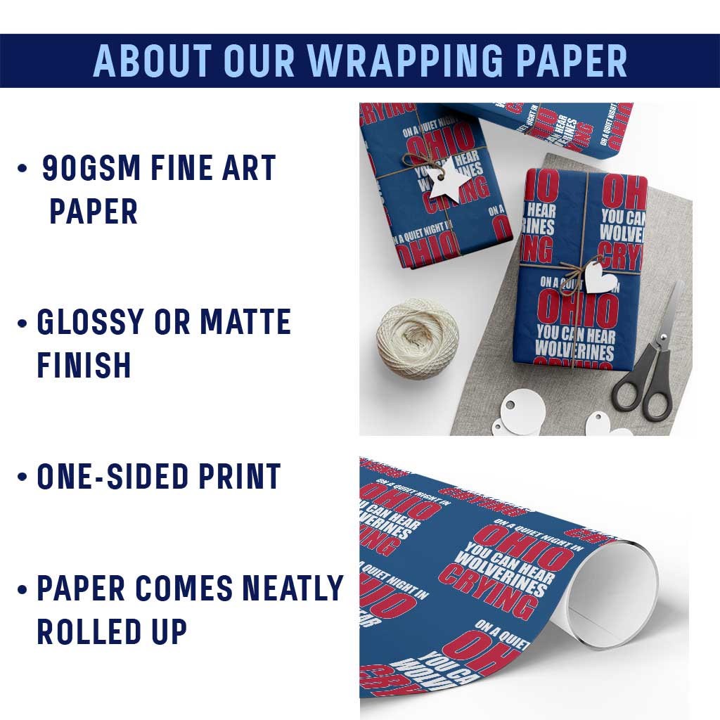 On A Quiet Night In Ohio You Can Hear Wolverines Crying Wrapping Paper Roll TS10 Print Your Wear