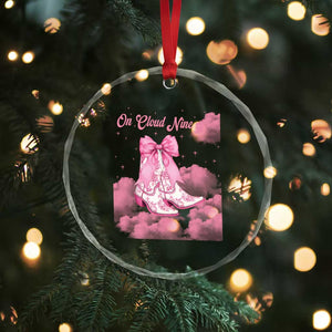 On Cloud Nine Crystal Glass Ornament 9th Birthday Bday Girl Pink Coquette Cowgirl Boots TS11 Print Your Wear