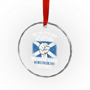 On the 8th Day God Created the Scottish Crystal Glass Ornament Funny Heroic Scotland Pride TS02 Print Your Wear