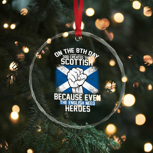 On the 8th Day God Created the Scottish Crystal Glass Ornament Funny Heroic Scotland Pride TS02 Print Your Wear