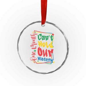 One Month Cannot Hold Our History Crystal Glass Ornament Black History Gift TS12 Print Your Wear