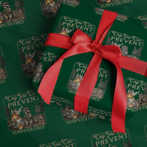 Only You Can Prevent Dumpster Fires Wrapping Paper Roll Funny Raccoon Mental Health Meme TS14 Green Print Your Wear