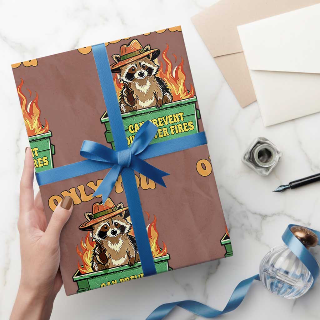 Only You Can Prevent Dumpster Fires Funny Raccoon Wrapping Paper Roll Sarcastic Chaos Humor Holiday Gag Gift TS02 Mocha Print Your Wear