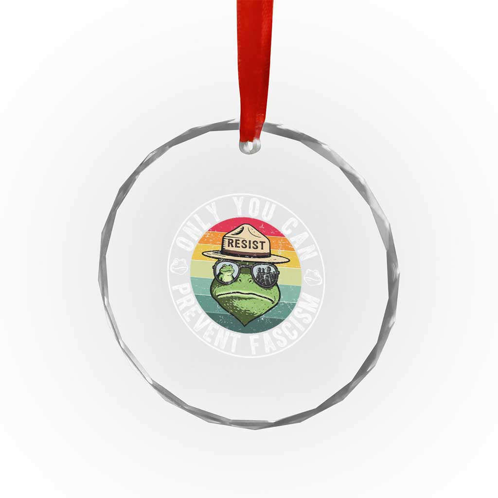 Only You Can Prevent Fascism Frog Resist Protest Crystal Glass Ornament Free Portland Oregon Freedom Retro TS02 Print Your Wear
