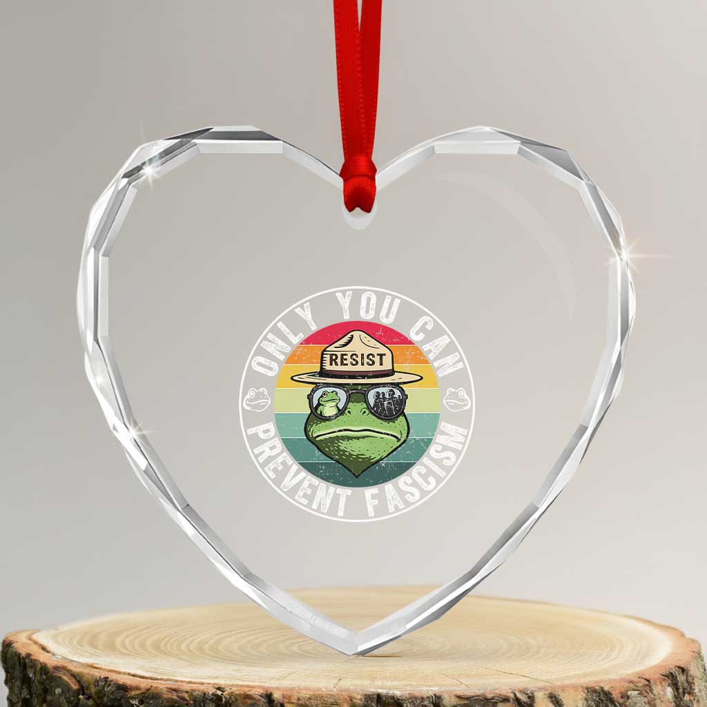 Only You Can Prevent Fascism Frog Resist Protest Heart Crystal Glass Ornament Free Portland Oregon Freedom Retro TS02 Transparent Glass 3'' Heart Print Your Wear