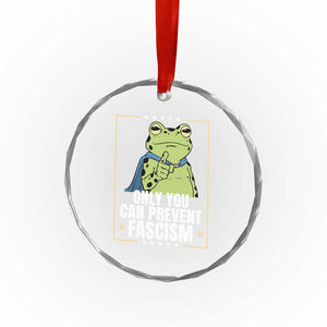 Only You Can Prevent Fascism Patriotic Frog Crystal Glass Ornament Resist Protest Poster TS02 Print Your Wear