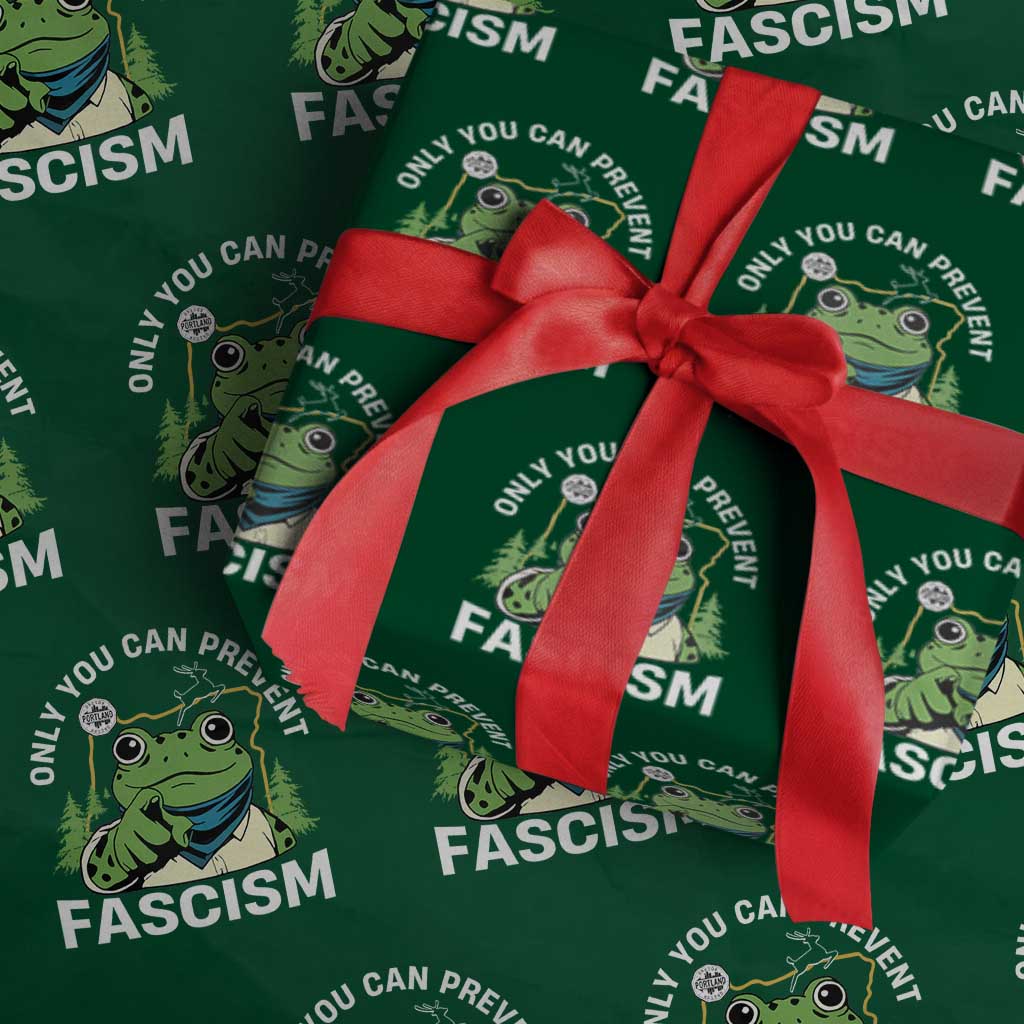 Only You Can Prevent Fascism Portland Frog Wrapping Paper Roll Resist Protest Scenic Edition TS02 Green Print Your Wear