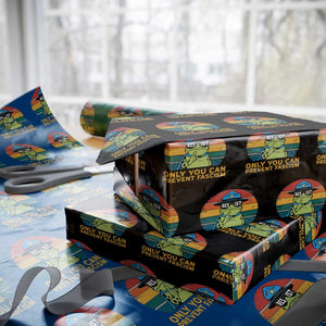 Only You Can Prevent Fascism Wrapping Paper Roll Funny Portland Frog Protest Gift TS12 Black Print Your Wear