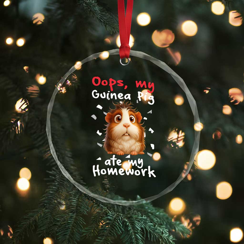 Oops My Guinea Pig Ate My Homework Crystal Glass Ornament Funny Cavy Lover Gift TS12 Print Your Wear
