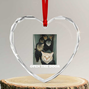 Open The Door Cats Lover Heart Crystal Glass Ornament Funny Cat Gang Sarcastic Meme TS14 Transparent Glass 3'' Heart Print Your Wear