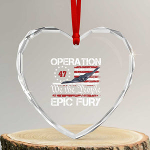 Operation Epic Fury Heart Crystal Glass Ornament Military Bomber Stealth Jet Vintage American Flag TS11 Transparent Glass 3'' Heart Print Your Wear