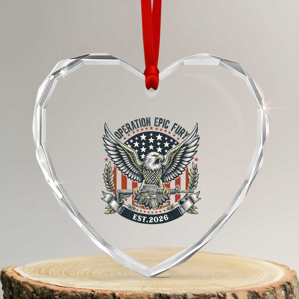 Operation Epic Fury Patriotic Eagle Crest Est 2026 Heart Crystal Glass Ornament American Strength Freedom TS02 Transparent Glass 3'' Heart Print Your Wear