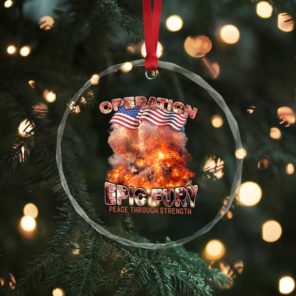 Operation Epic Fury Peace Through Strength Crystal Glass Ornament Patriotic Explosion America Power TS02 Print Your Wear