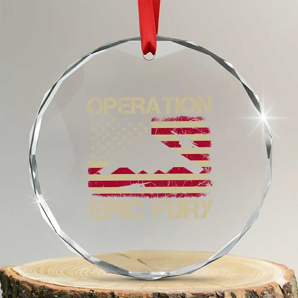 Operation Epic Fury Vintage American Flag Bomber Crystal Glass Ornament B2 Spirit Patriotic Strength TS02 Transparent Glass 3'' Circle Print Your Wear