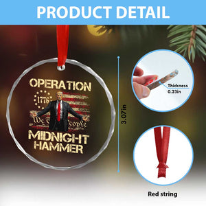 Operation Midnight Hammer Crystal Glass Ornament We The People 1776 American Flag TS02 Print Your Wear