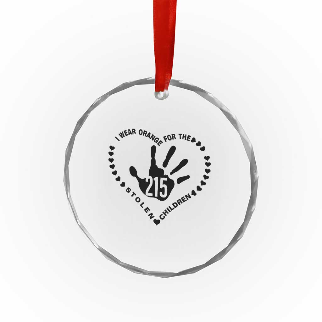 Orange Shirt Day Crystal Glass Ornament I Wear Orange For The Stolen Children 215 Memorial Tribute TS02 Print Your Wear