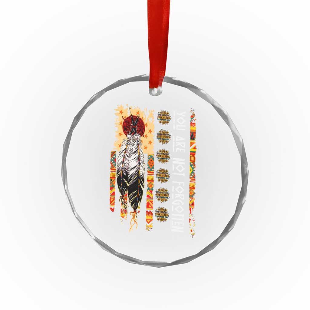 Orange Shirt Day Feather Flag Crystal Glass Ornament You Are Not Forgotten Indigenous Tribute TS02 Print Your Wear
