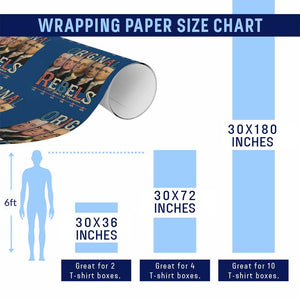 Original Rebels 250 Years of Freedom Wrapping Paper Roll Founding Fathers Patriotic 1776 to 2026 Semiquincentennial TS02 Print Your Wear