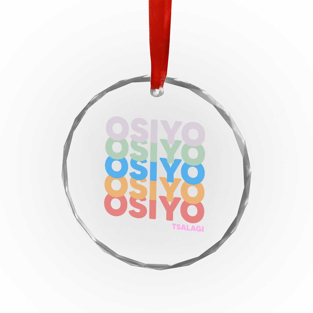 Osiyo Tsalagi Cherokee Native American Pride Crystal Glass Ornament Retro Stacked Typography