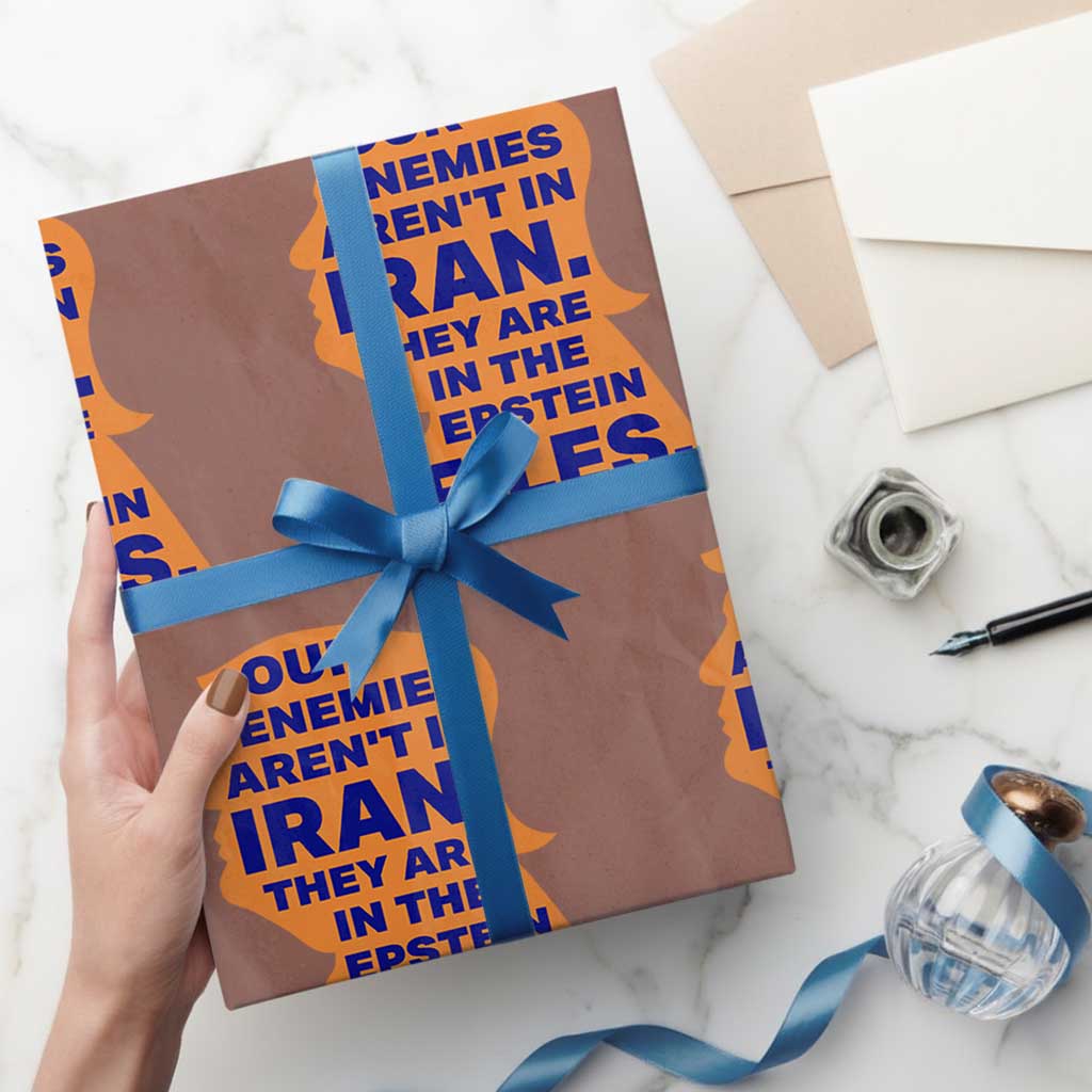 Our Enemies Aren't In Iran Wrapping Paper Roll Epstein Files Silhouette Political Satire TS02 Mocha Print Your Wear