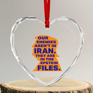 Our Enemies Aren't In Iran Heart Crystal Glass Ornament Epstein Files Silhouette Political Satire TS02 Transparent Glass 3'' Heart Print Your Wear