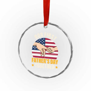 Our First Fathers Day Together Crystal Glass Ornament Patriotic New Dad Gift TS12 Print Your Wear