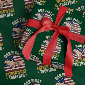 Our First Fathers Day Together Wrapping Paper Roll Patriotic New Dad Gift TS12 Green Print Your Wear