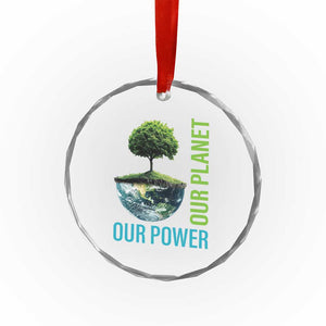 Our Power Our Planet Crystal Glass Ornament Earth Day 2025 TS02 Print Your Wear