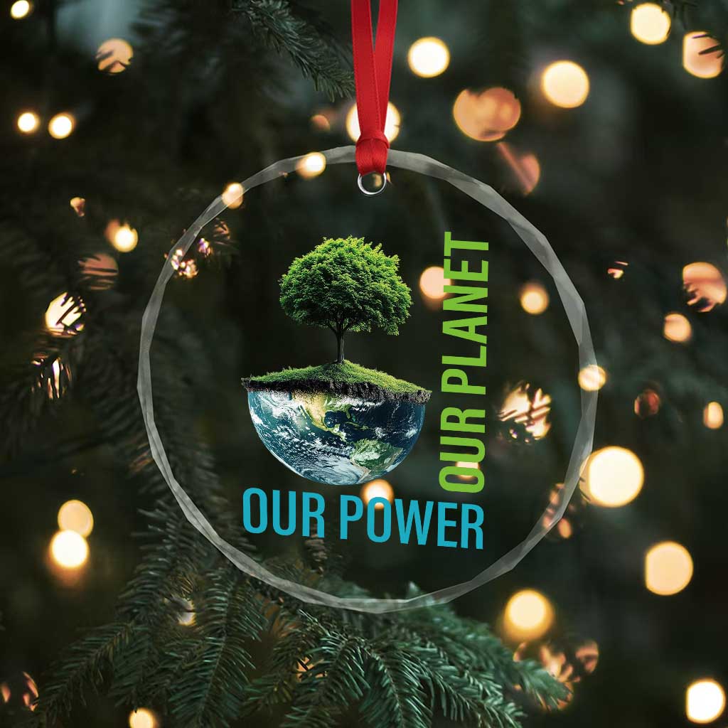 Our Power Our Planet Crystal Glass Ornament Earth Day 2025 TS02 Print Your Wear