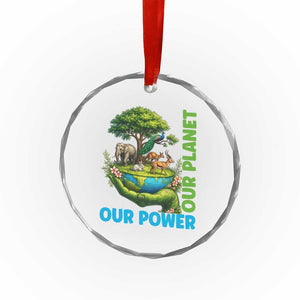 Our Power Our Planet Crystal Glass Ornament Earth Day Nature Lover Gift TS12 Print Your Wear