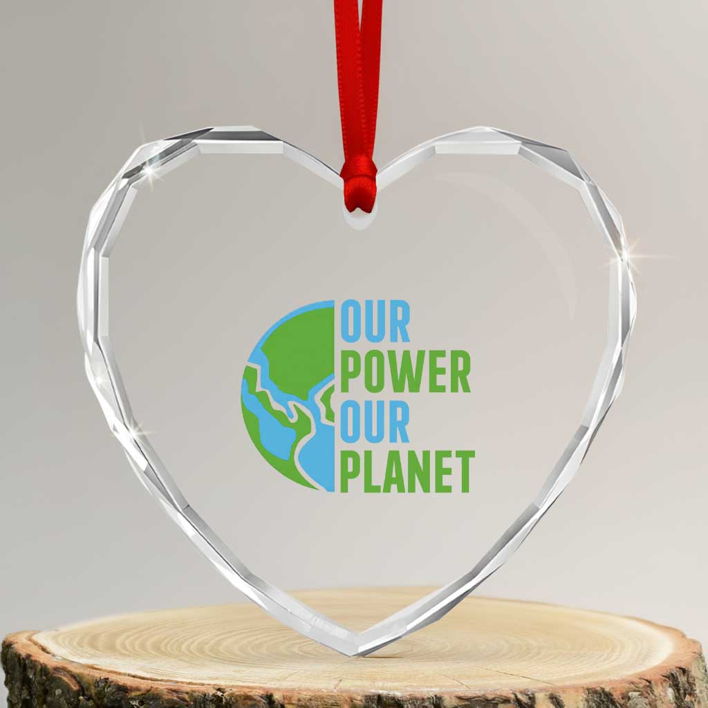 Our Power Our Planet Heart Crystal Glass Ornament Earth Day Words Environmentalist Gift TS12 Transparent Glass 3'' Heart Print Your Wear