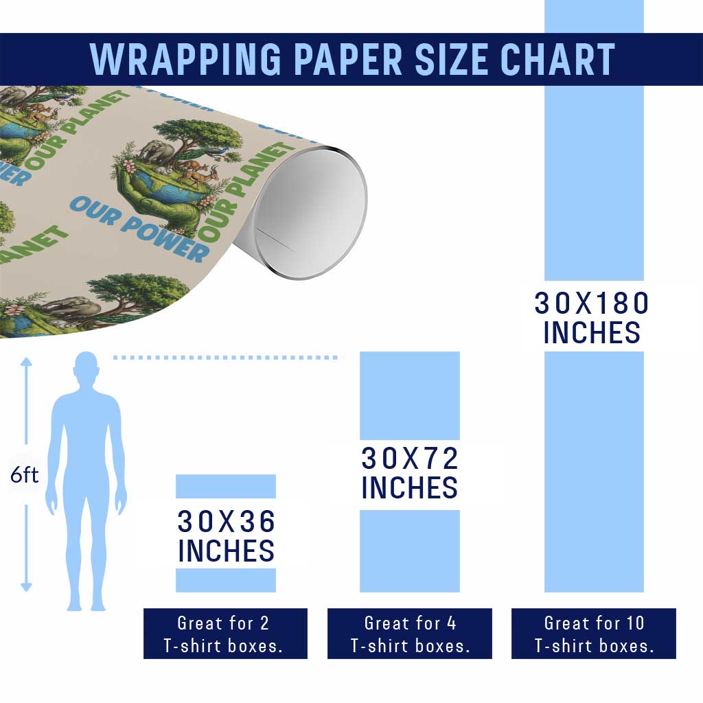 Our Power Our Planet Wrapping Paper Roll Earth Day Nature Lover Gift TS12 Print Your Wear