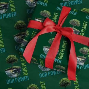 Our Power Our Planet Wrapping Paper Roll Earth Day 2025 TS02 Green Print Your Wear