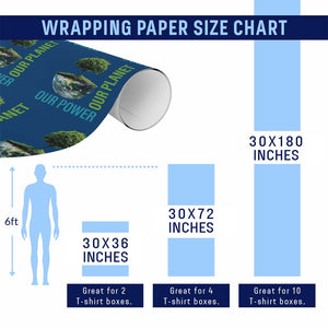 Our Power Our Planet Wrapping Paper Roll Earth Day 2025 TS02 Print Your Wear