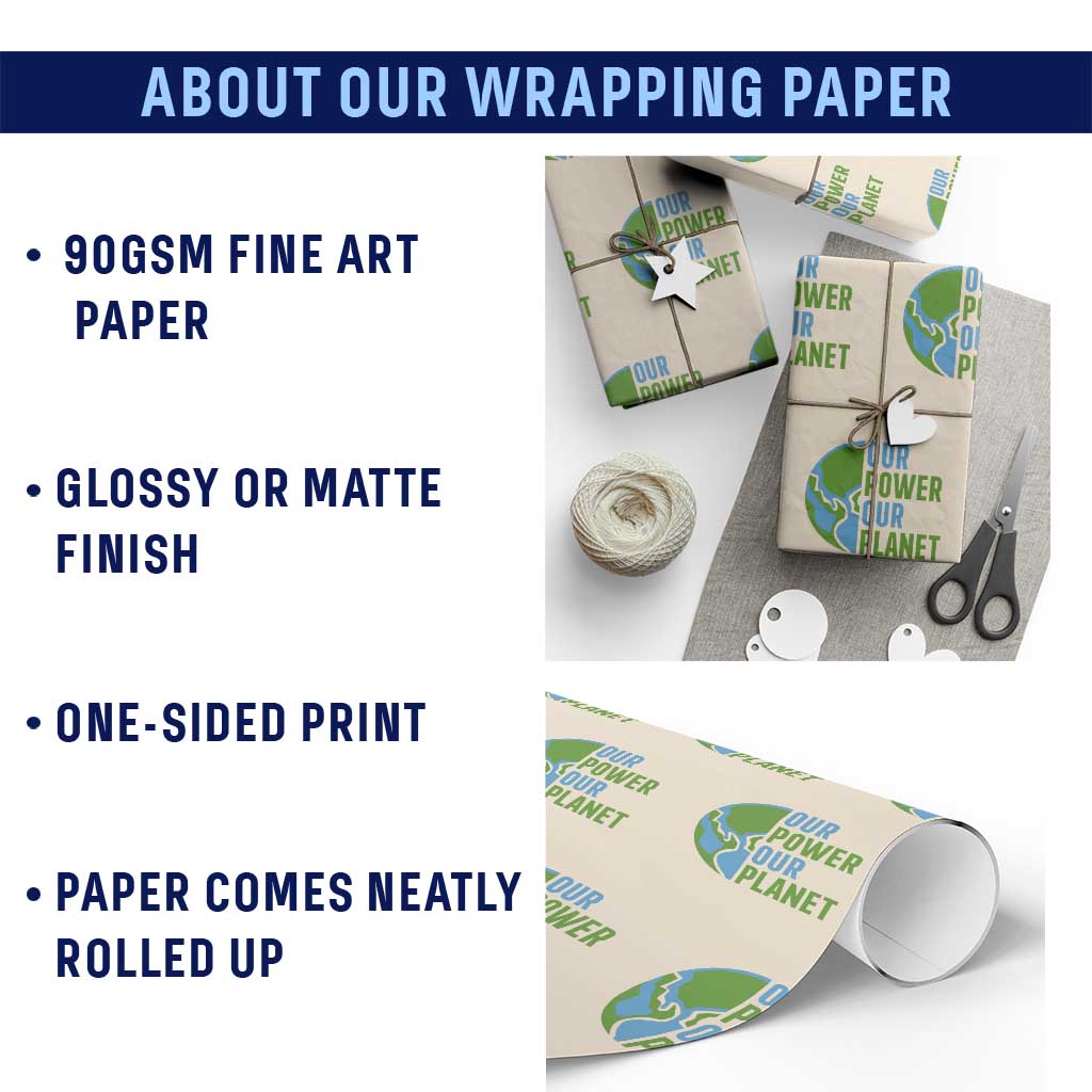Our Power Our Planet Wrapping Paper Roll Earth Day Words Environmentalist Gift TS12 Print Your Wear