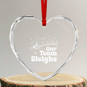 Our Team Sleighs Christmas Matching Group Heart Crystal Glass Ornament Office Team TS10 Transparent Glass 3'' Heart Print Your Wear