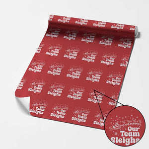 Our Team Sleighs Christmas Matching Group Wrapping Paper Roll Office Team TS10 Red Print Your Wear
